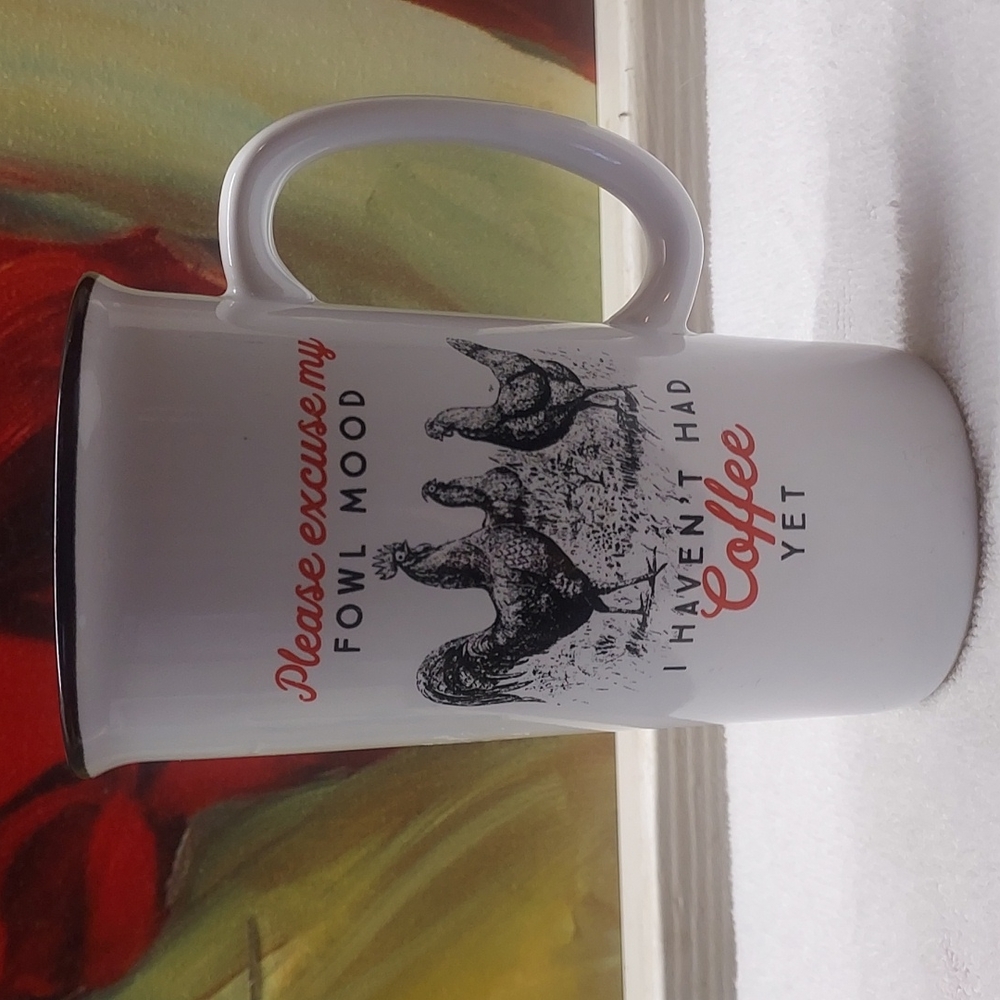 Fowl Mood Coffee Cup